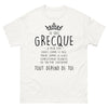 T-shirt Grecque blanc - Douce ou folle, le choix est à vous