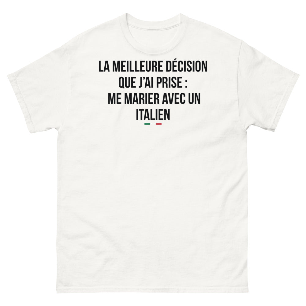 T-shirt Italie blanc - La meilleure décision : me marier avec un Italien