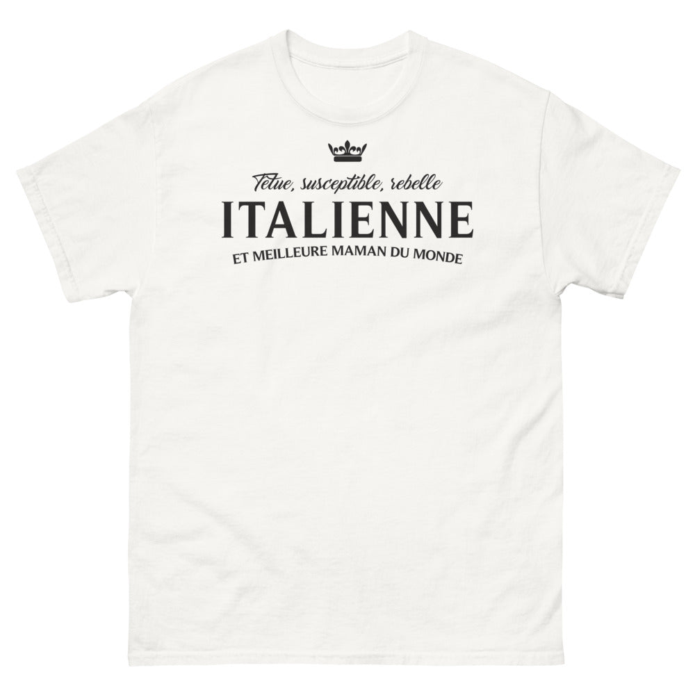 T-shirt Italie blanc - Mama Italienne Rebelle et Têtue