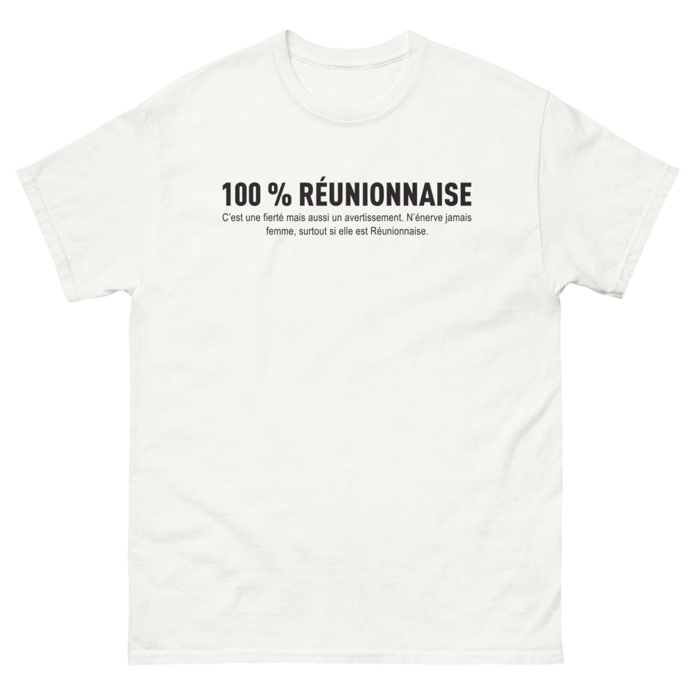 T-shirt Réunion blanc - 100% Réunionnaise, fierté et avertissement