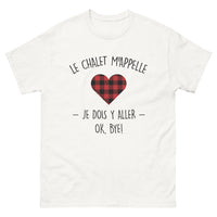 Thumbnail for T-shirt montagne blanc - Le Chalet m'appelle, je dois y aller !