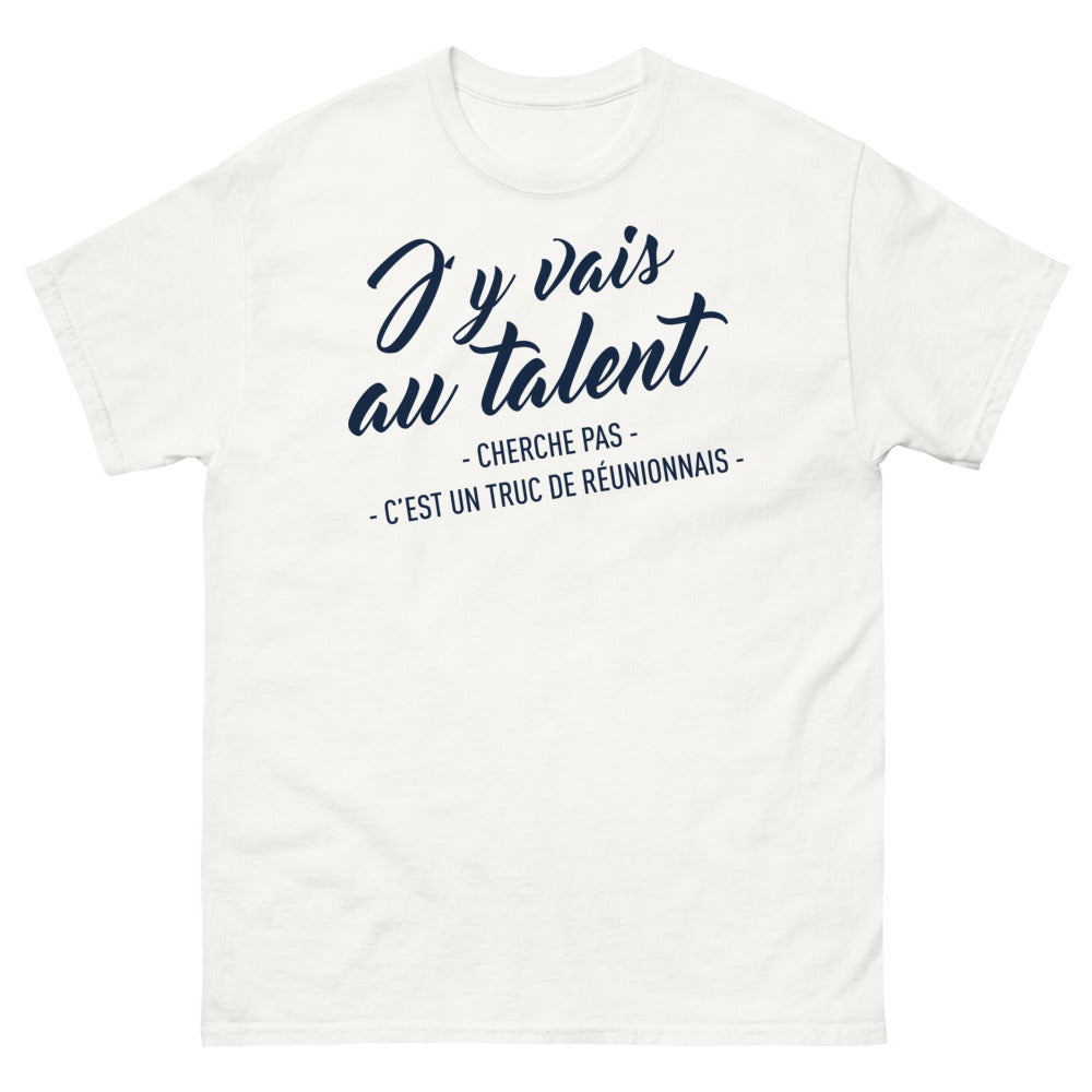 T-shirt Réunionnais blanc - J'y vais au talent, cherche pas