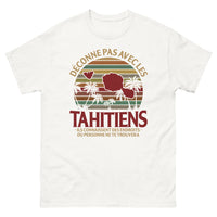 Thumbnail for T-shirt Tahiti blanc - Déconne pas avec les Tahitiens