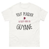 T-shirt Guyane blanc - Tout plaquer et aller vivre en Guyane