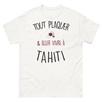 Thumbnail for T-shirt Tahiti blanc - Tout Plaquer et Aller Vivre à Tahiti