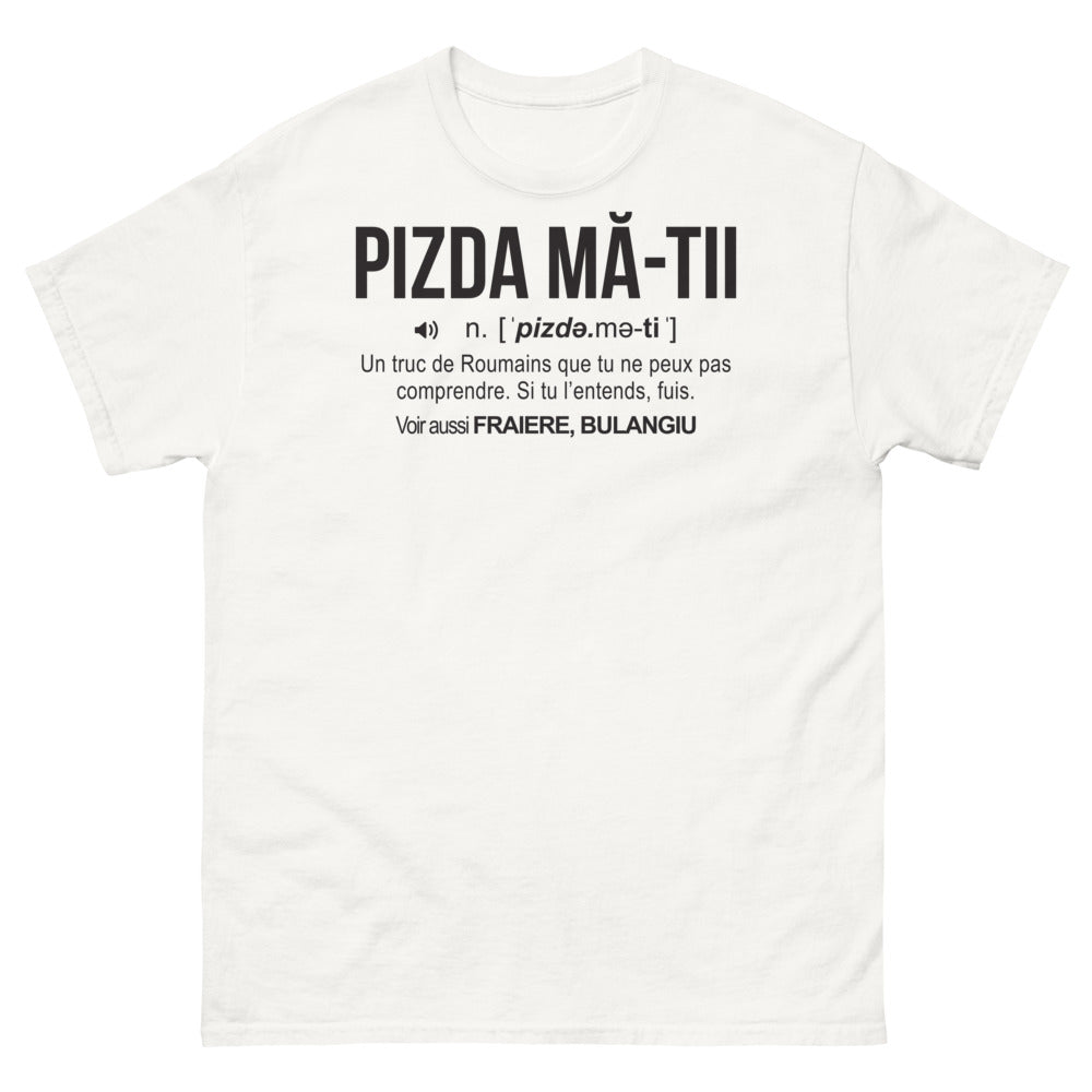 T-shirt Roumanie blanc - Pizda-ma-tii, un clin d'œil humoristique