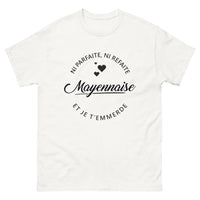 Thumbnail for T-shirt Mayenne blanc - Ni parfaite, ni refaite avec humour