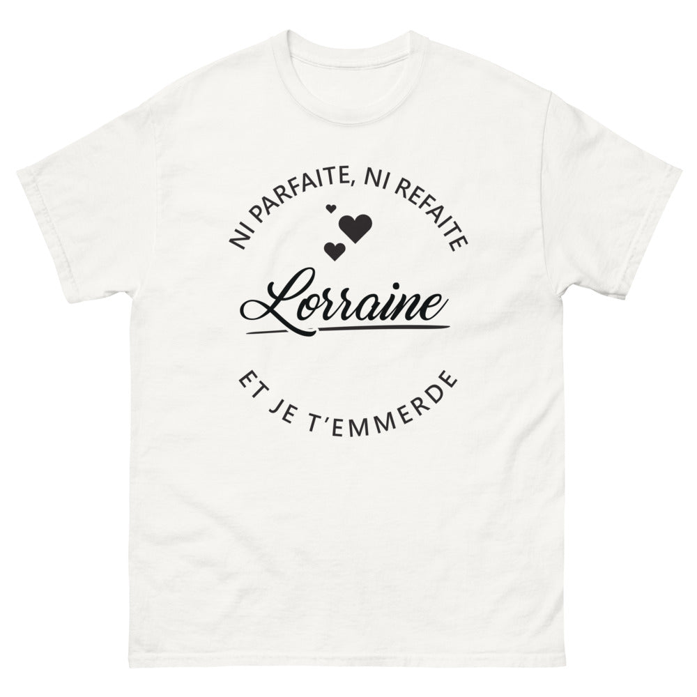 T-shirt Lorraine blanc - Ni Parfaite Ni Refaite, texte impertinent