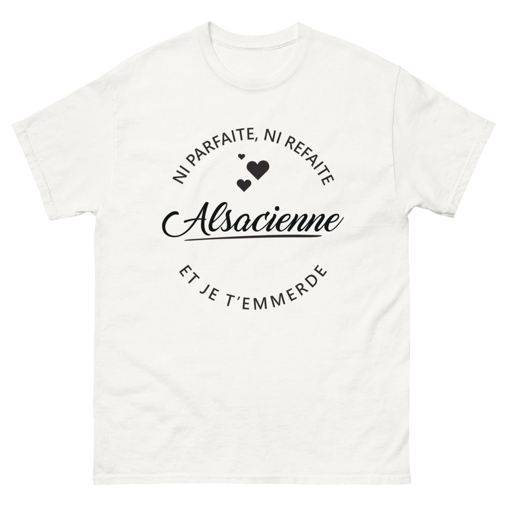 T-shirt Alsace blanc - Ni Parfaite Ni Refaites, Alsacienne et Je T'Emmerde