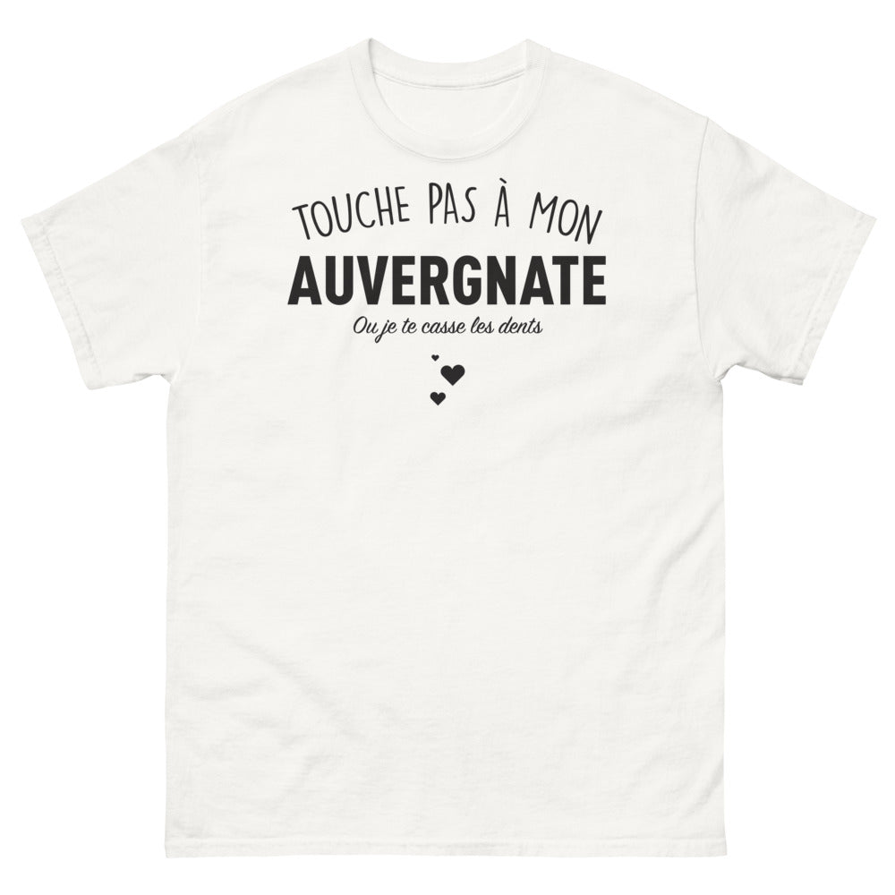 T-shirt Auvergne blanc - Touche pas à mon Auvergnate !