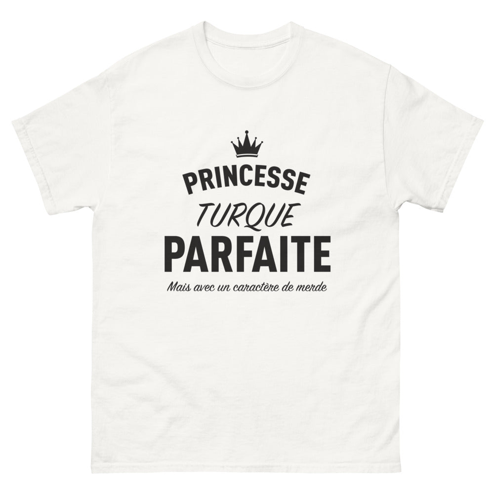 T-shirt Turquie blanc - Princesse parfaite mais avec un caractère de merde