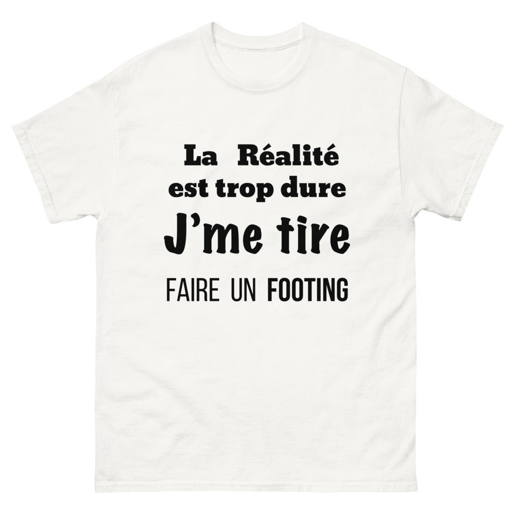 T-shirt La Réalité blanc - La réalité est trop dure, je me tire faire un footing