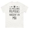 T-shirt hommage mamans mai blanc - Les meilleures mamans naissent en mai