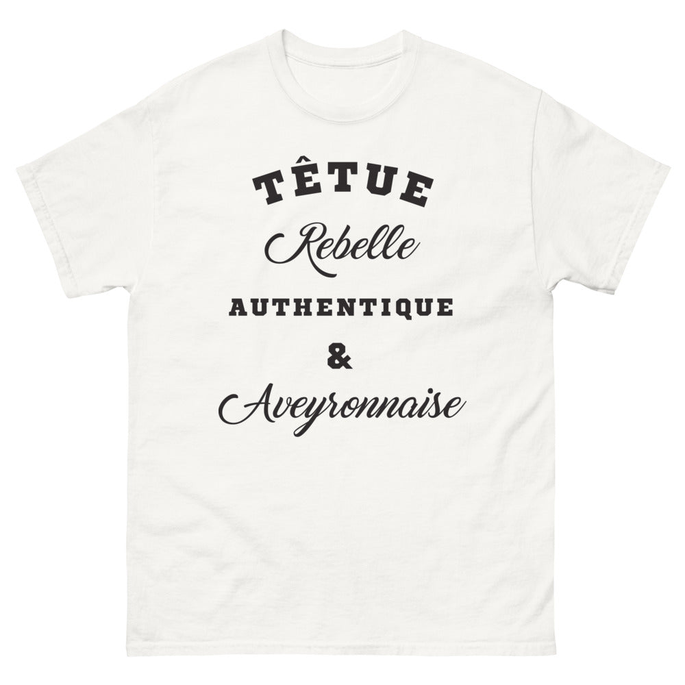 T-shirt Aveyron blanc - Têtue, Rebelle et Authentique Aveyronnaise