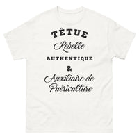 Thumbnail for T-shirt Auxiliaire de Puériculture blanc - Têtue, Rebelle, Authentique