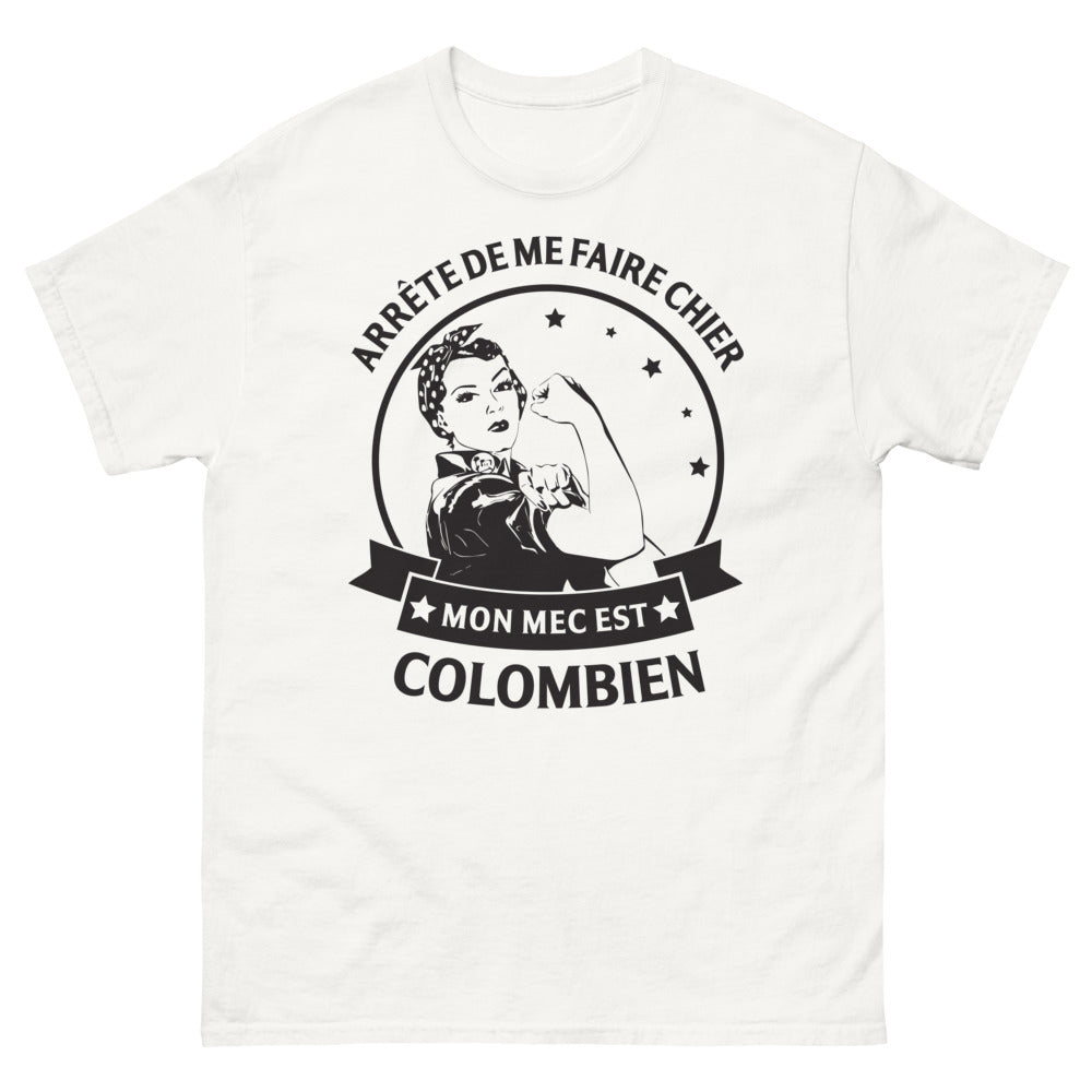 T-shirt Colombien blanc - Arrête de me faire chier mon mec est Colombien
