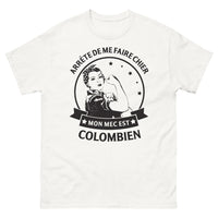 Thumbnail for T-shirt Colombien blanc - Arrête de me faire chier mon mec est Colombien