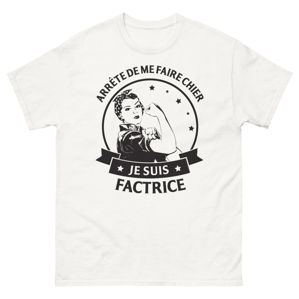 T-shirt humour factrice blanc - Arrête de me faire chier