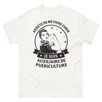 Thumbnail for T-shirt Auxiliaire de Puériculture blanc - Arrête de me faire chier