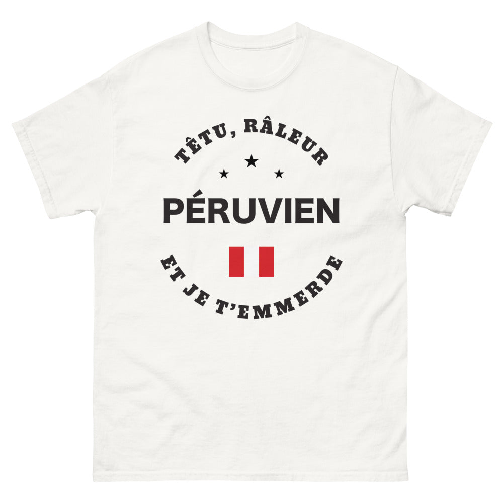 T-shirt Péruvien blanc - Péruvien têtu et râleur