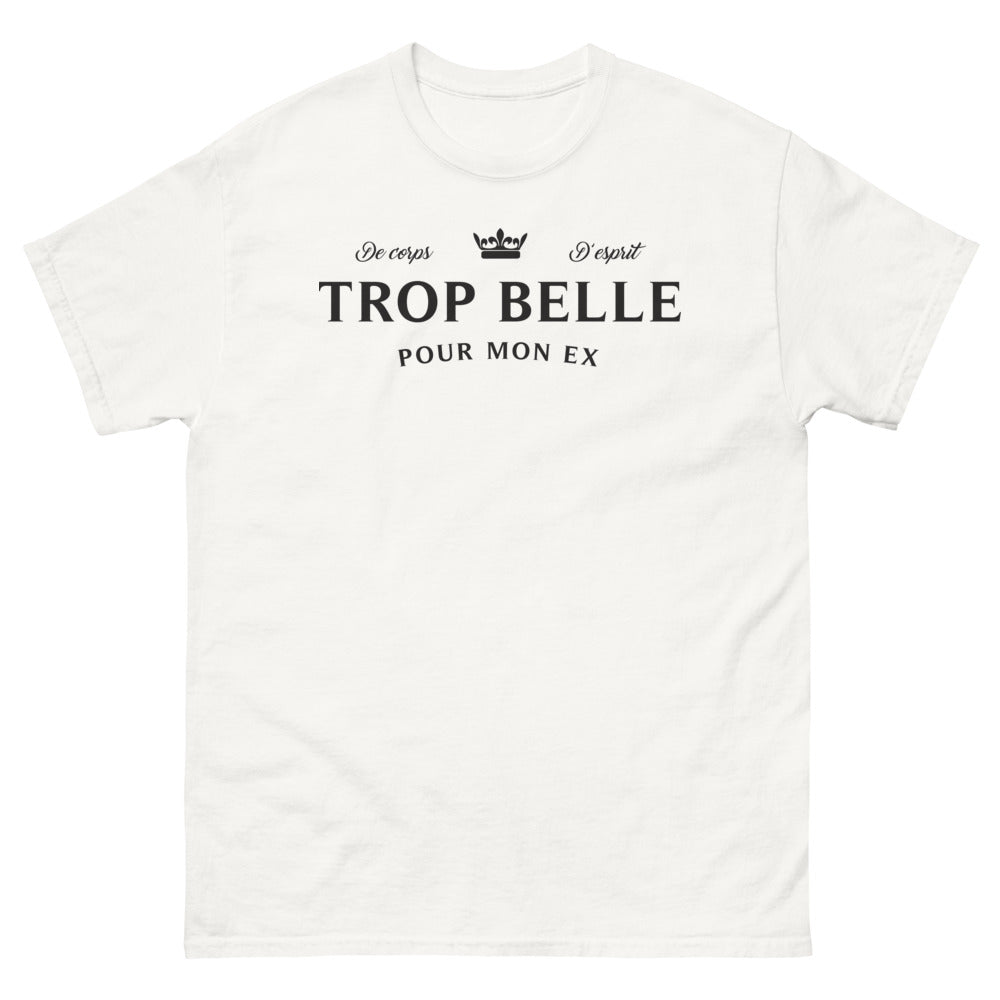 T-shirt relationnel blanc - Trop Belle pour mon Ex