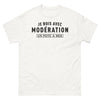 T-shirt humour blanc - Je bois avec modération
