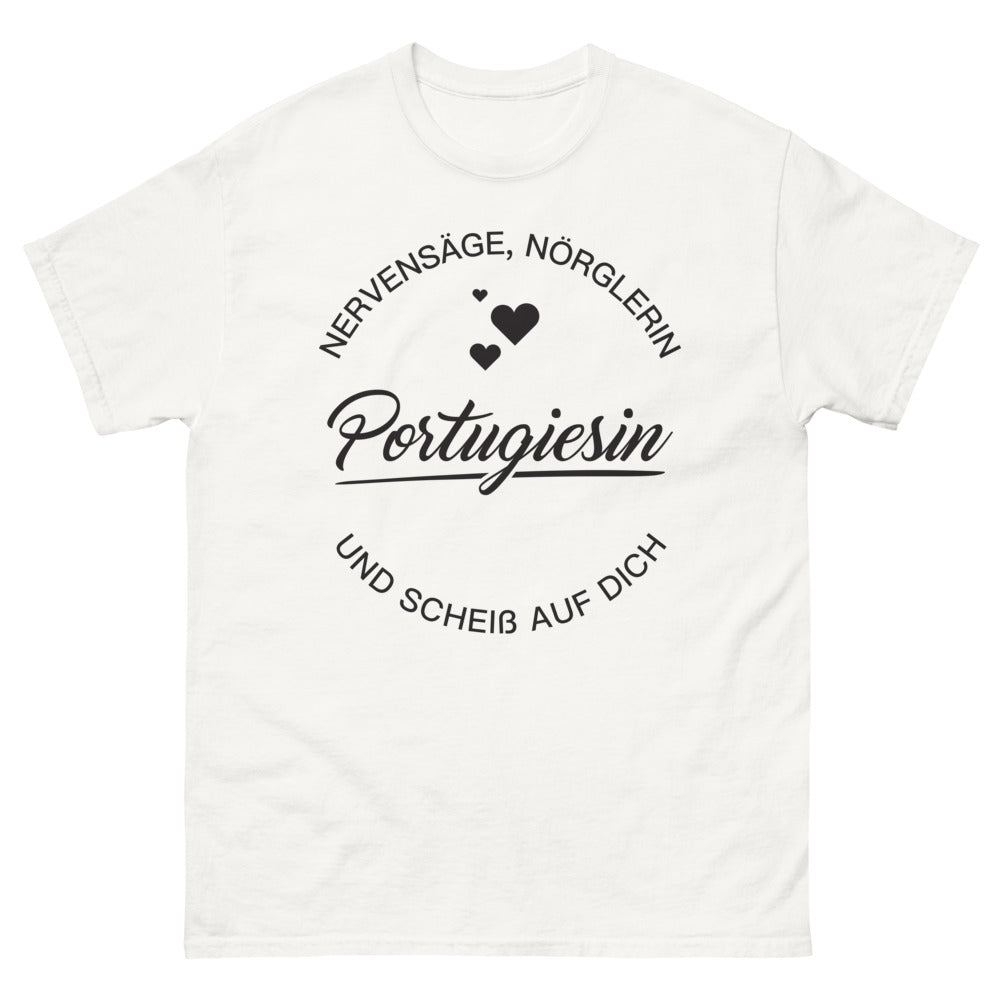 T-Shirt Portugiese Weiß - Humor der nervösen Portugiesin