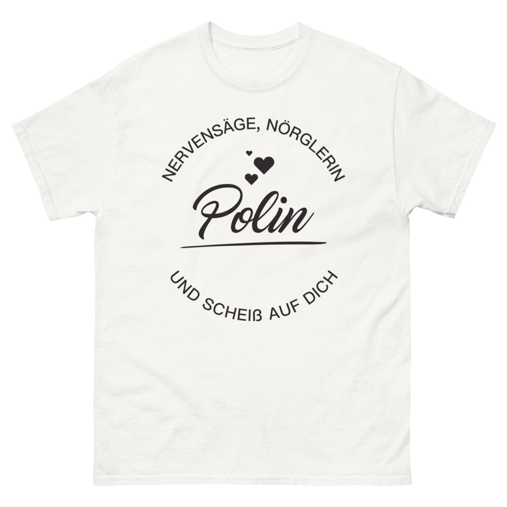Nervensäge Polin-Fans Weiss T-Shirt - Polnischer Humor