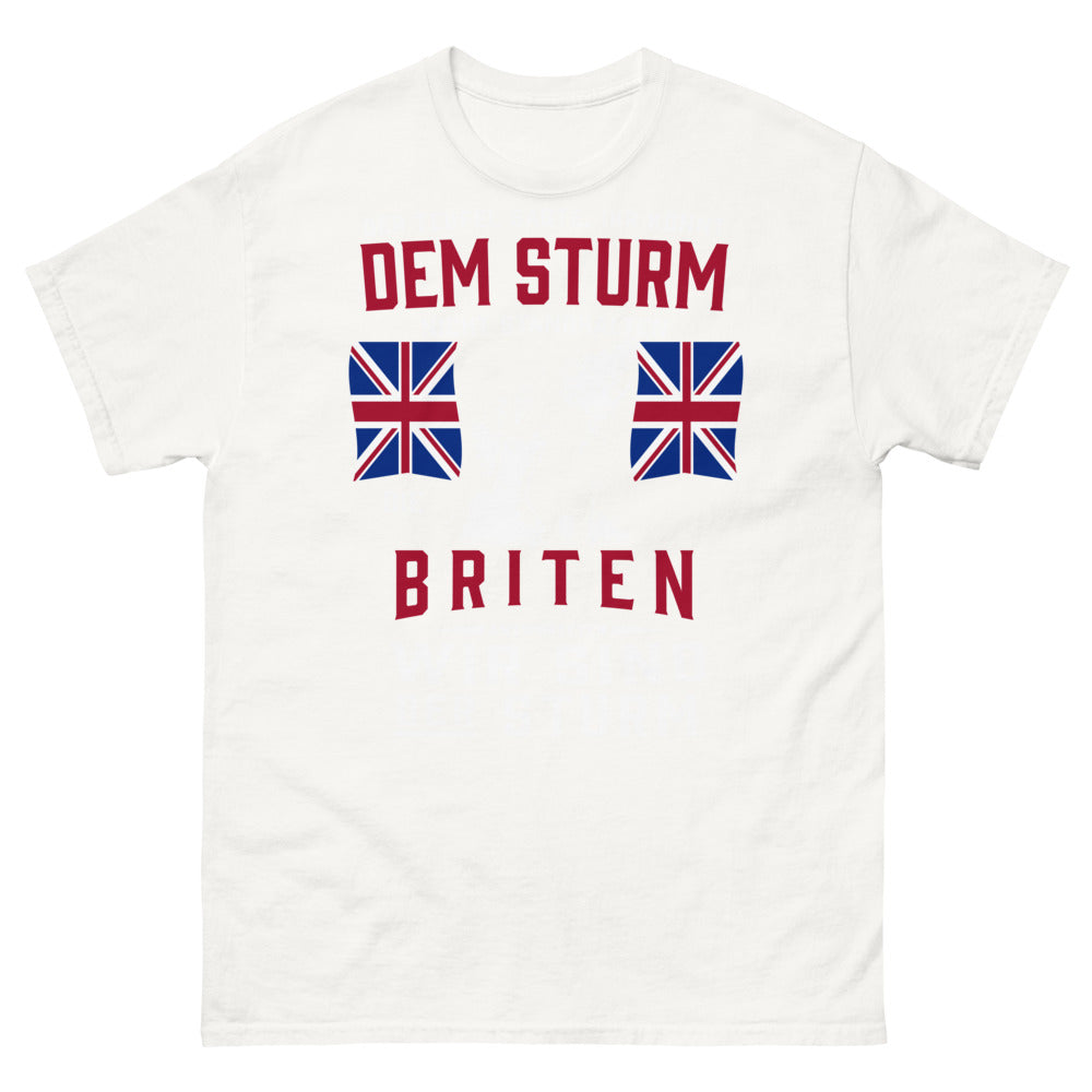 Sturm & britische Stärke Weiss T-Shirt - Humor und Stolz