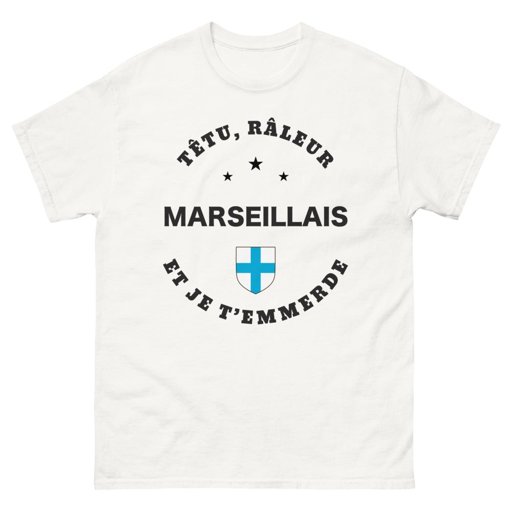 T-shirt Marseillais blanc - Têtu râleur marseillais et je t'emmerde