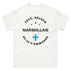 T-shirt Marseillais blanc - Têtu râleur marseillais et je t'emmerde