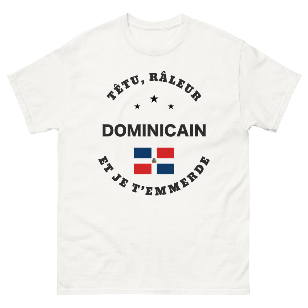 T-shirt Dominicain blanc - têtu râleur et je t'emmerde