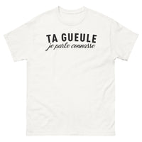 Thumbnail for T-shirt ta gueule je parle connasse blanc - texte provocateur