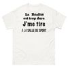 T-shirt Échappée à la Salle de Sport blanc - La réalité est trop dure