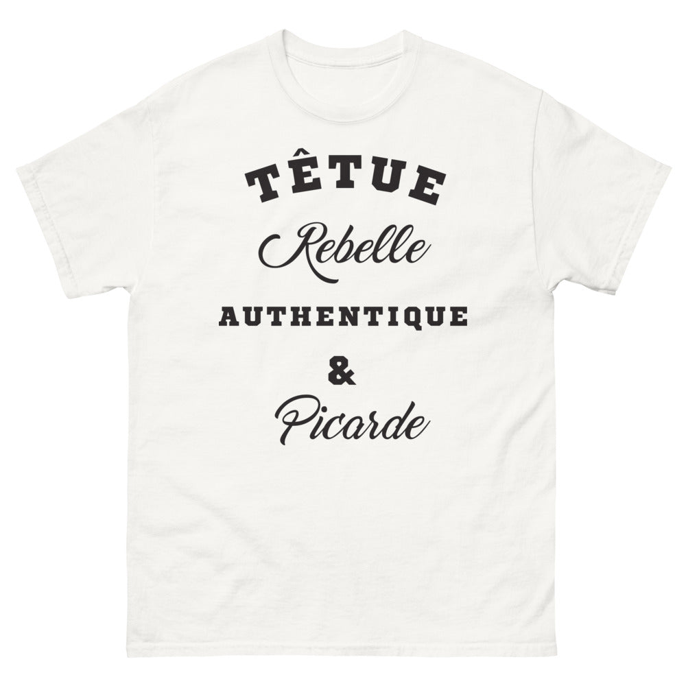 T-shirt Picarde blanc - Têtue, Rebelle et Authentique