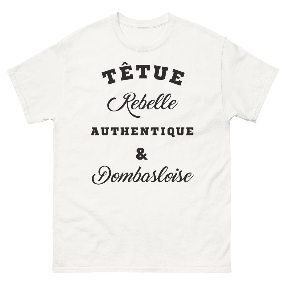 T-shirt Dombasloise blanc - têtu rebelle authentique