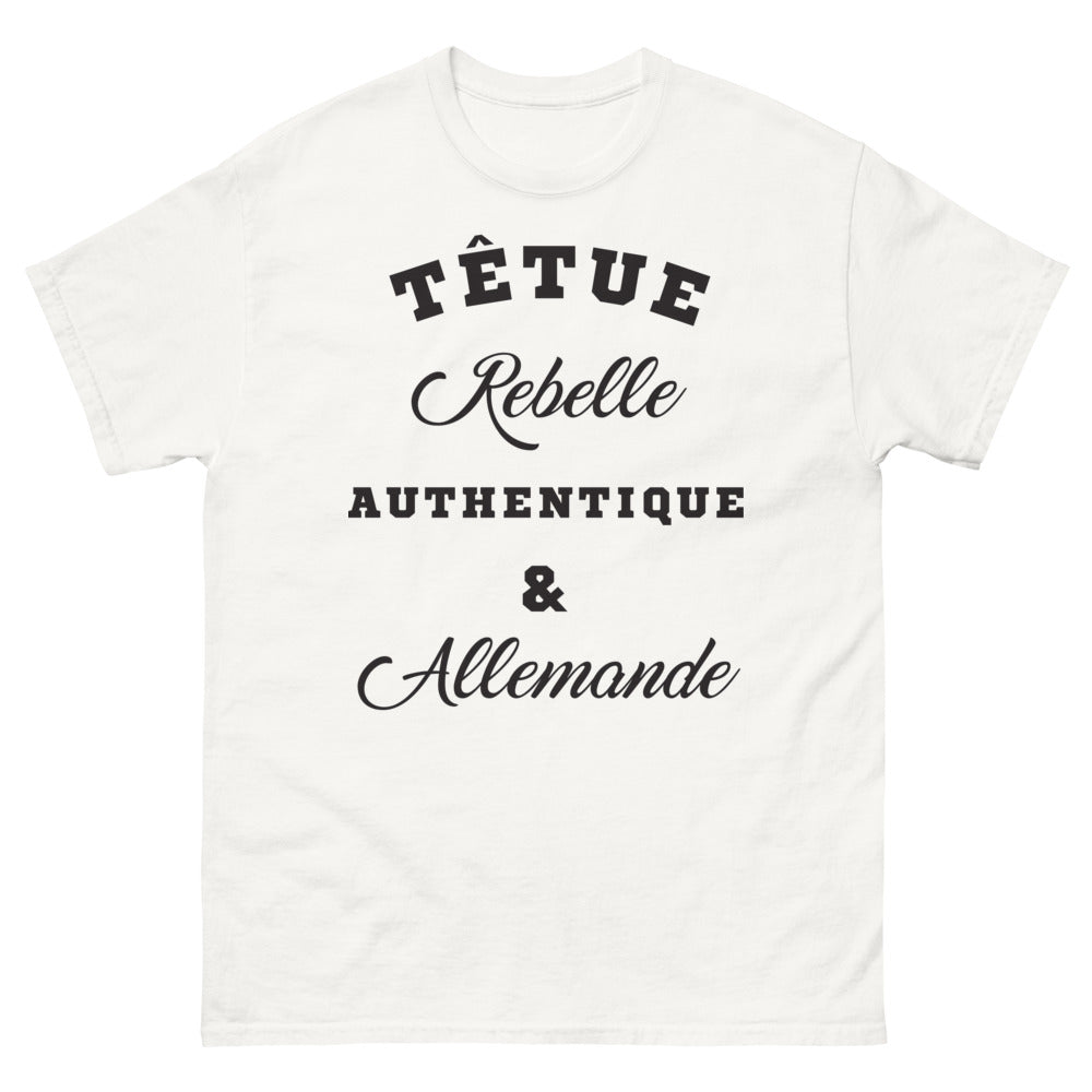 T-shirt Allemande blanc - Allemande têtue rebelle authentique