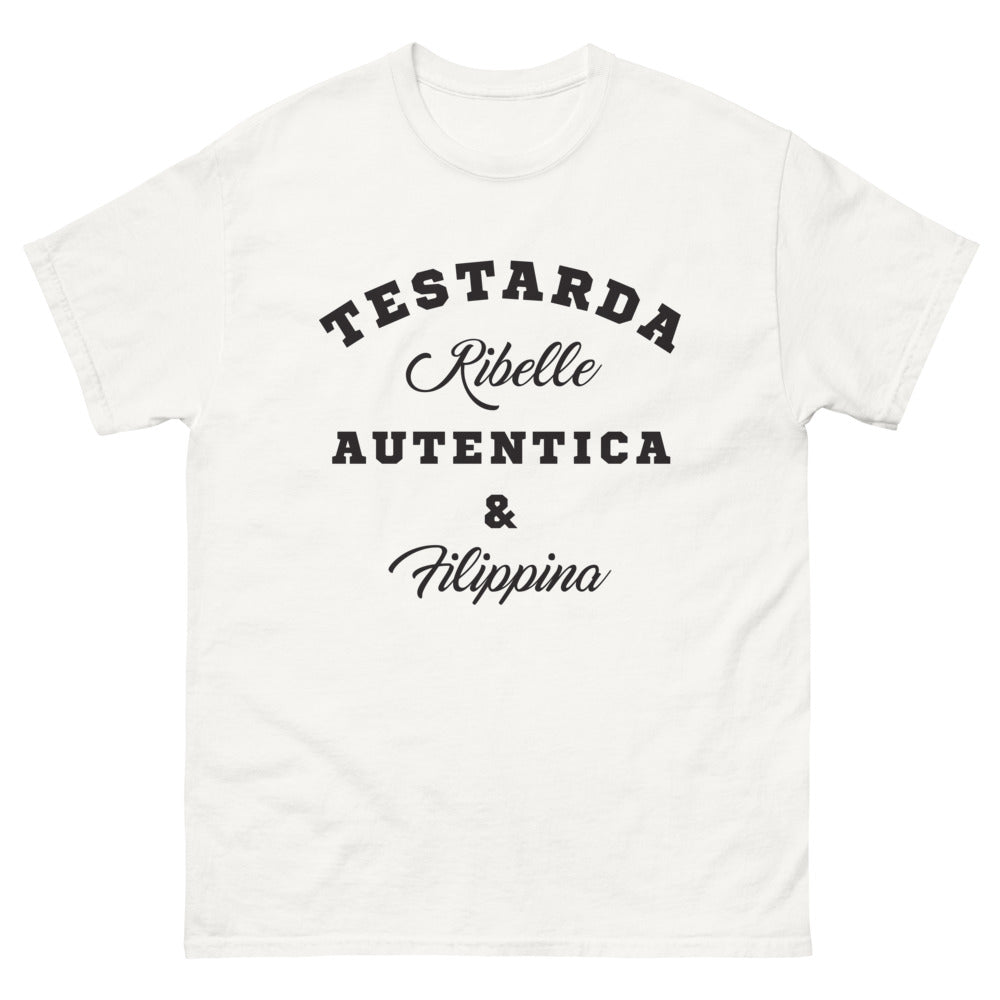 T-shirt Testarda Ribelle Autentica Filippina