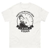 T-shirt vegan blanc - Arrête de me faire chier, je suis vegan