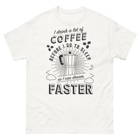 Thumbnail for T-shirt Lombardie blanc - I drink a lot of coffee before I go to sleep so I can dream faster