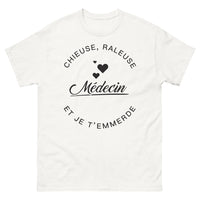 Thumbnail for T-shirt Médecin Français blanc - Chieuse râleuse et je t'emmerde