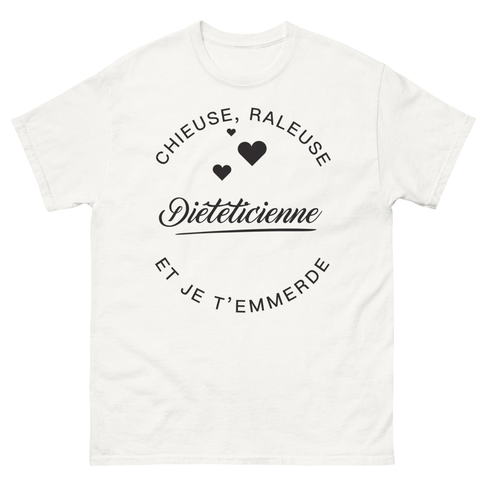 T-shirt diététiennes chieuses blanc - Chieuse Râleuse Diététicienne et Je t'Emmerde