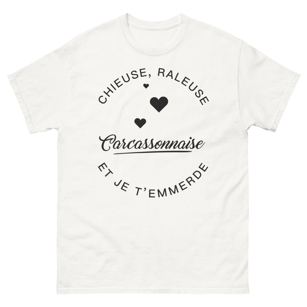 T-shirt Carcassonnaise blanc - chieuse râleuse et je t'emmerde