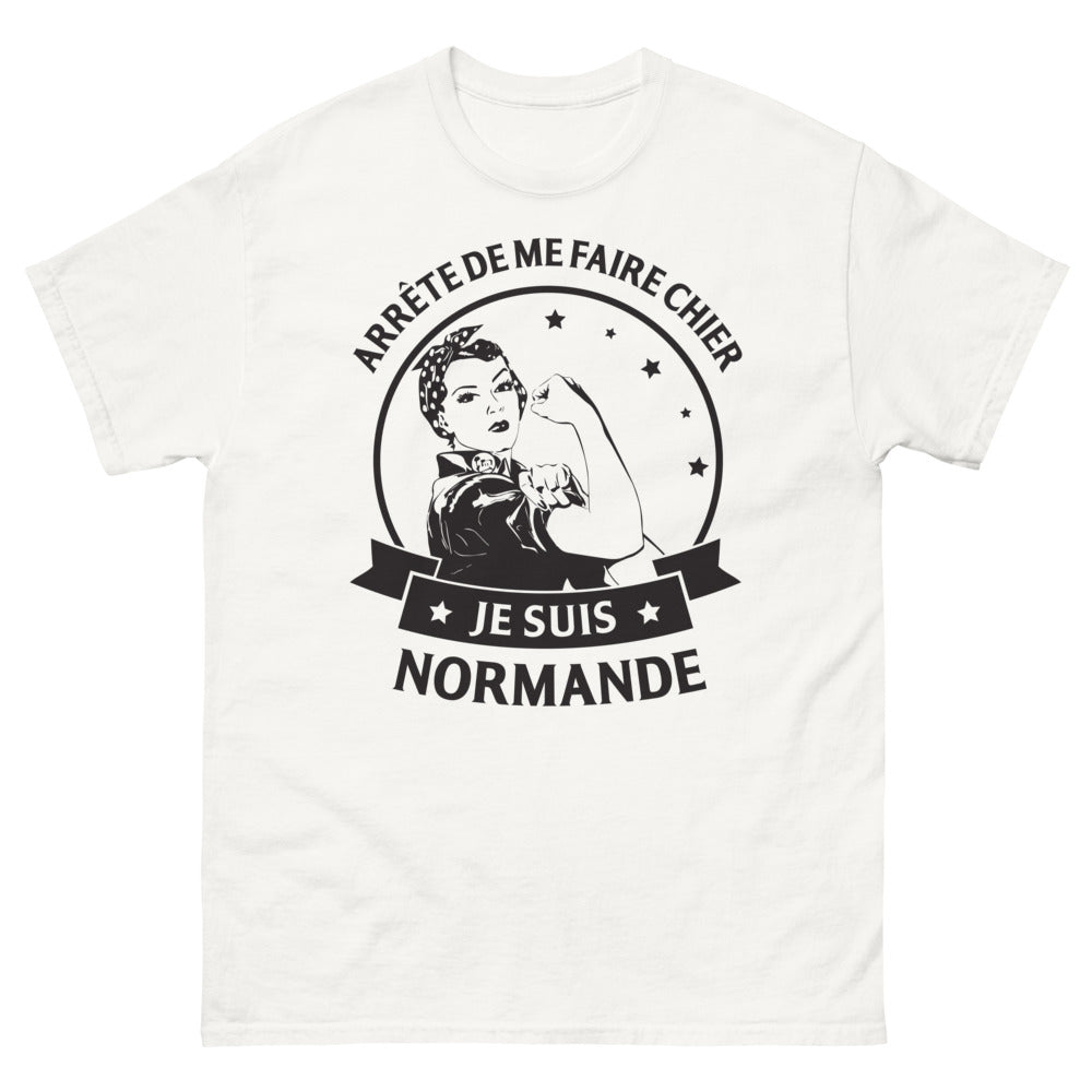 T-shirt Normande blanc - Arrête de me faire chier, je suis Normande