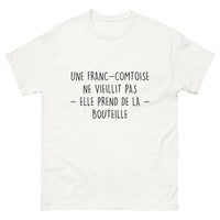Thumbnail for T-shirt Une Franc-Comtoise Ne Vieillit Pas, Elle Prend de la Bouteille
