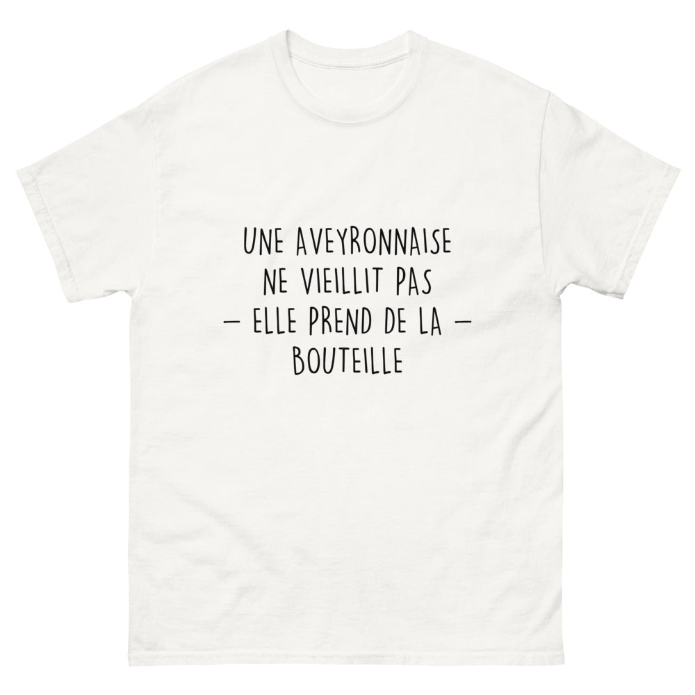 T-shirt Une Aveyronnaise Ne Vieillit Pas, Elle Prend de la Bouteille