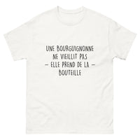 Thumbnail for T-shirt Une Bourguignonne Ne Vieillit Pas, Elle Prend de la Bouteille