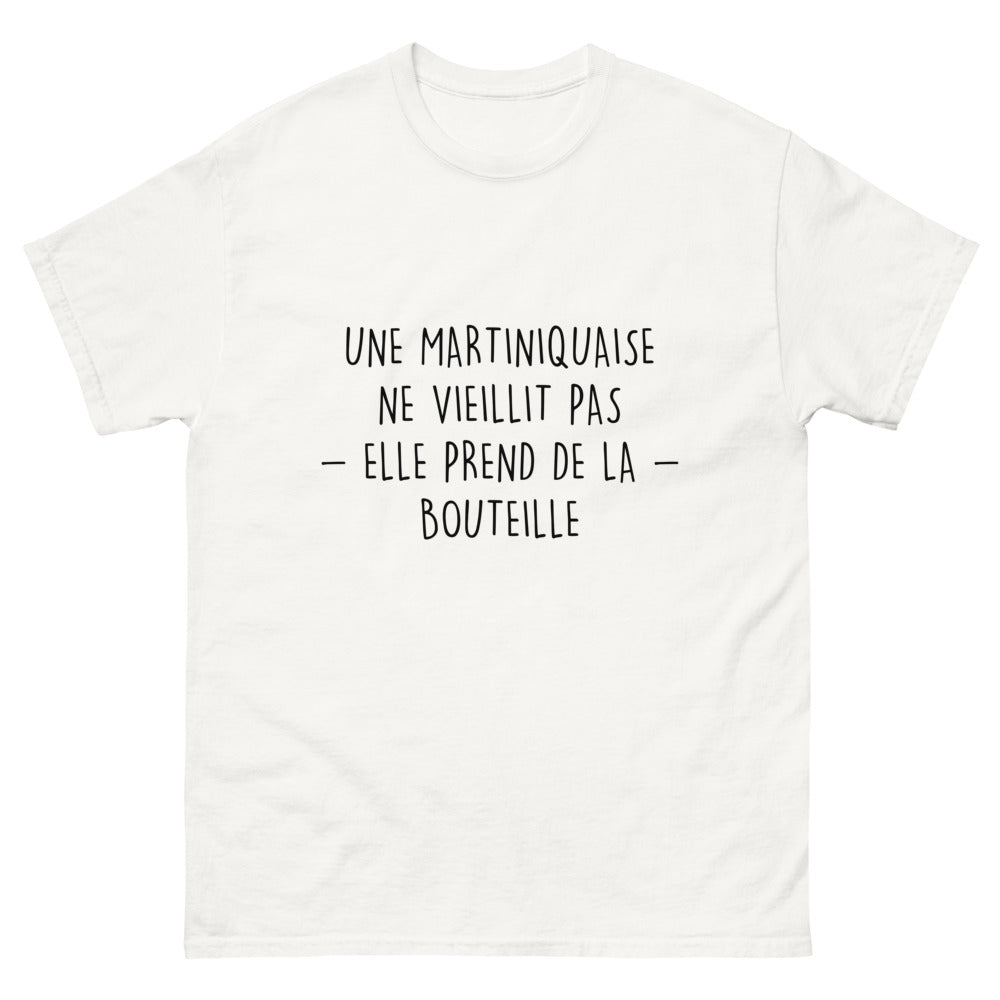 T-shirt Une Martiniquaise Ne Vieillit Pas, Elle Prend de la Bouteille