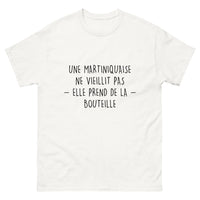 Thumbnail for T-shirt Une Martiniquaise Ne Vieillit Pas, Elle Prend de la Bouteille