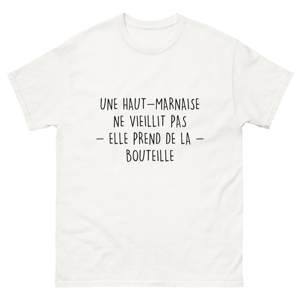 T-shirt Une Haut-Marnaise Ne Vieillit Pas, Elle Prend de la Bouteille
